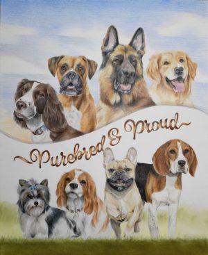 “Purebred & Proud” - Entry In National Purebred Dog Day Fine Art/Poster ...