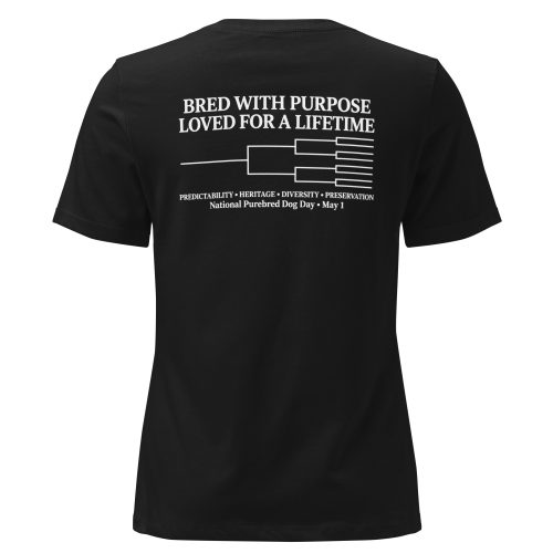 Bred With Purpose T Shirt, Loved For A Lifetime, National Purebred Dog Day Shirt, Dog Lover Gift, Women's Tee