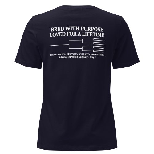 Bred With Purpose T Shirt, Loved For A Lifetime, National Purebred Dog Day Shirt, Dog Lover Gift, Women's Tee